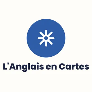 L’Anglais en Cartes